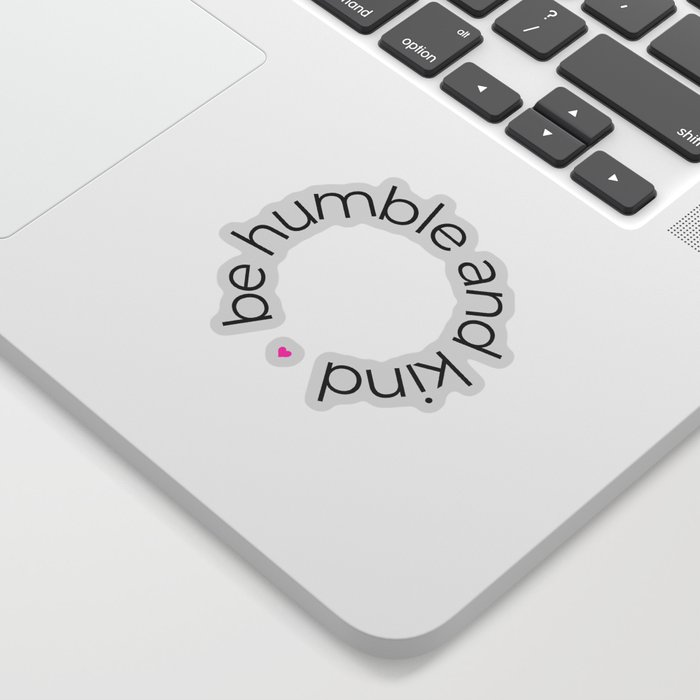 Humble And Kind Sticker