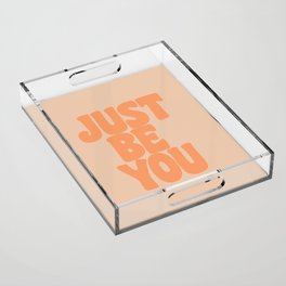 Just Be You | Peach and Coral Acrylic Tray