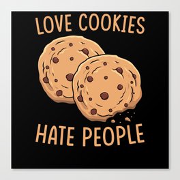 Love Cookies Hate People Canvas Print