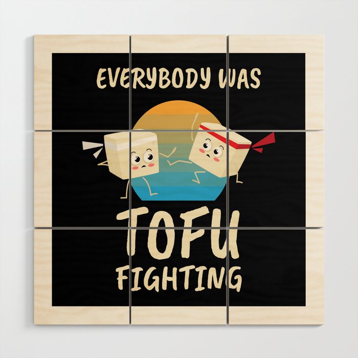 Tofu Fighting Meatless Vegan Wood Wall Art