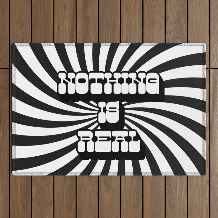Nothing Is Real Outdoor Rug