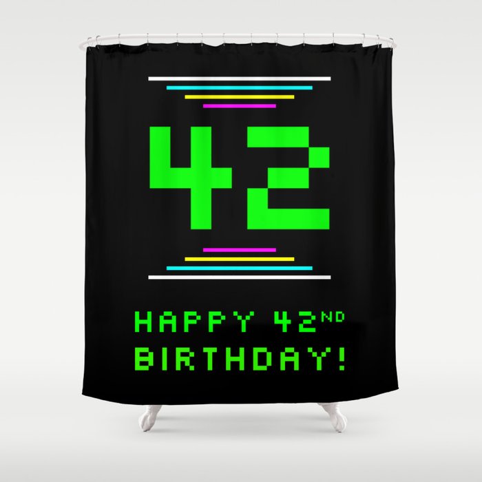 42nd Birthday - Nerdy Geeky Pixelated 8-Bit Computing Graphics Inspired Look Shower Curtain
