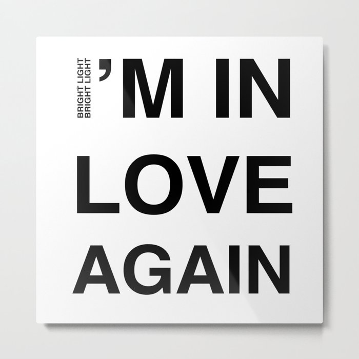 Love Part II 'I'm In Love Again' Metal Print