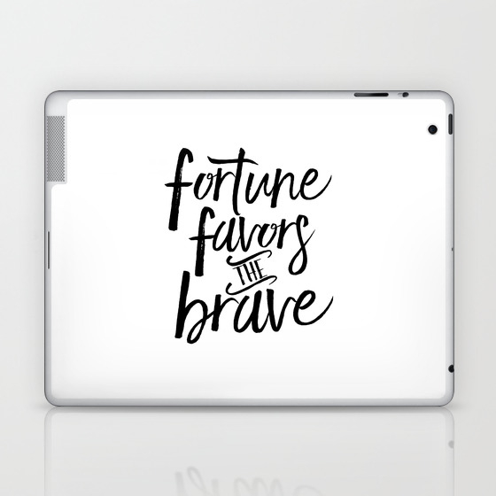 Fortune Favors The Brave French Quote French Saying French Print Motivational Poster Inspirational Laptop Ipad Skin By Aleksmorin Society6