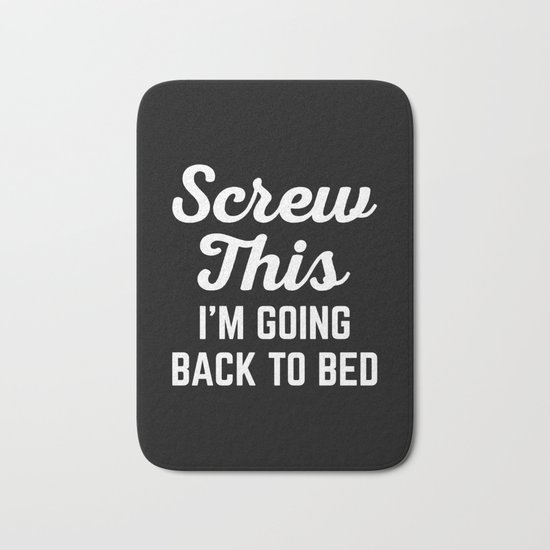 Screw This Funny Quote Bath Mat