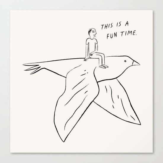 This is a fun time. Canvas Print