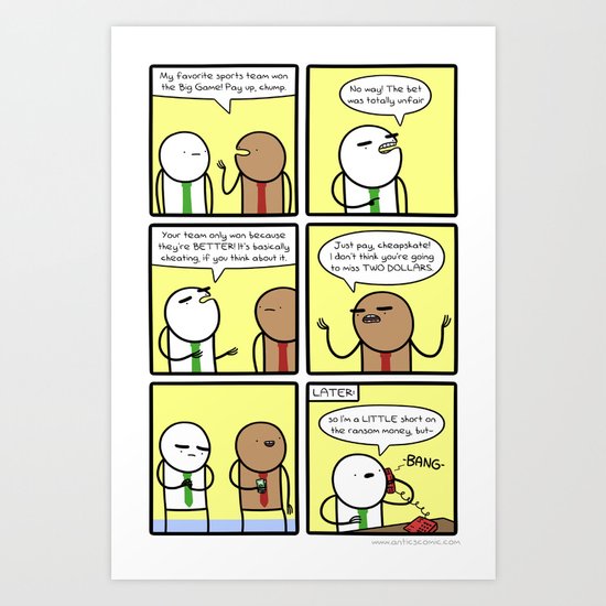 Antics #281 - payment past due Art Print