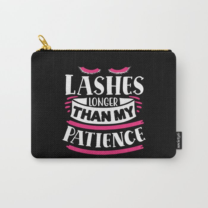 Lashes Longer Than My Patience Funny Quote Carry-All Pouch