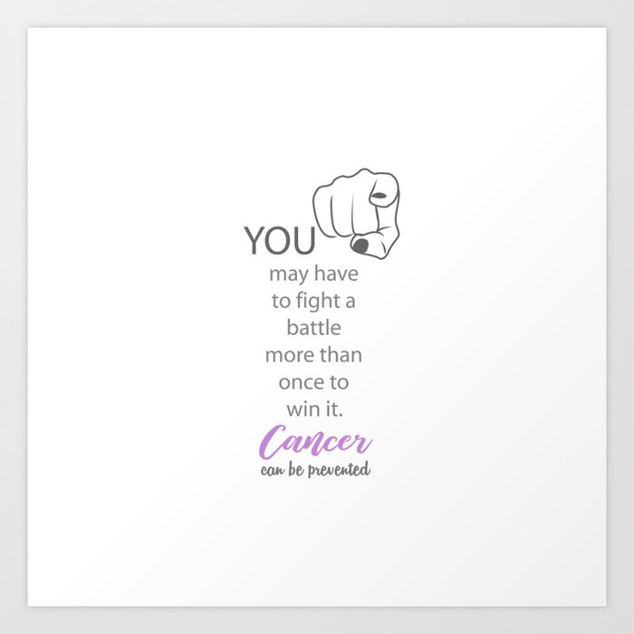 Cancer Survivor Quotes With Focus On You For World Cancer Day February 4th Art Print By Shawlinmohd Society6