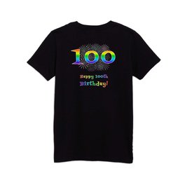 [ Thumbnail: 100th Birthday - Fun Rainbow Spectrum Gradient Pattern Text, Bursting Fireworks Inspired Background Kids T Shirt Kids T-Shirt ]