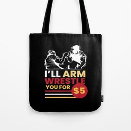 Arm Wrestle for 5 Arm Tote Bag