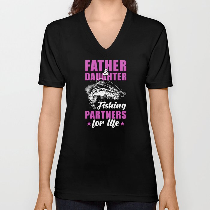 Angler Father And Daugther Fishing Partners For Life V Neck T Shirt