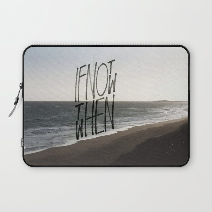 if not now Laptop Sleeve