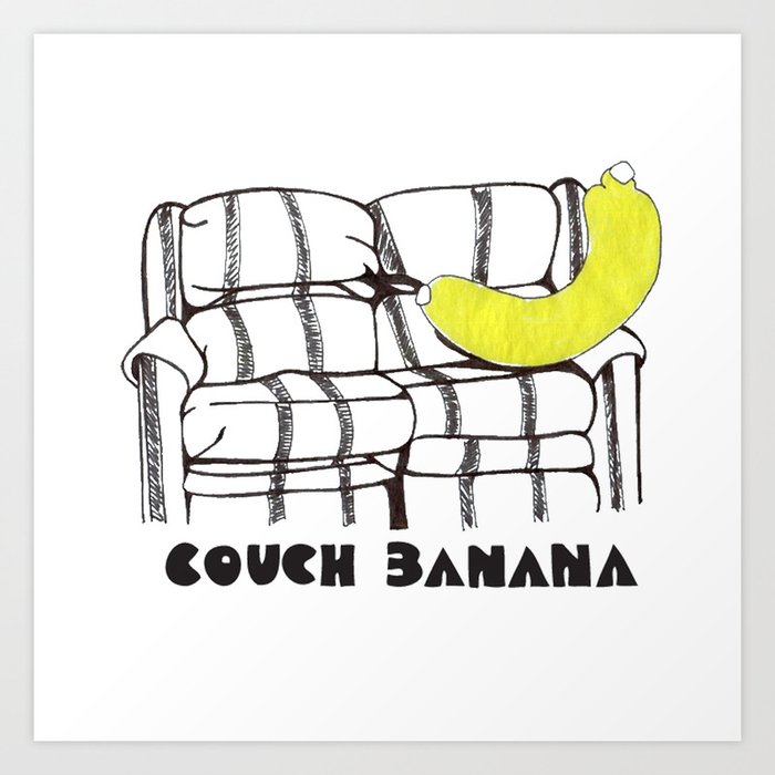Couch Banana Art Print