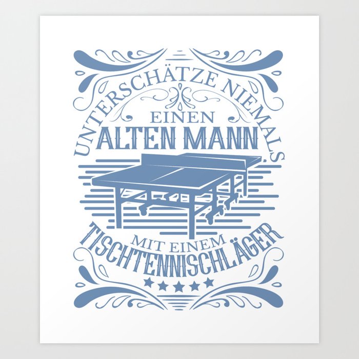 Tischtennisspieler Sprüche Unterschätze niemals einen alten Mann Art