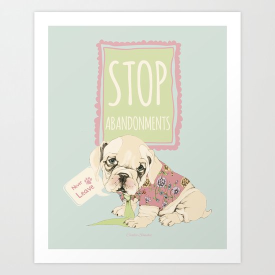 Stop abandonments! Art Print