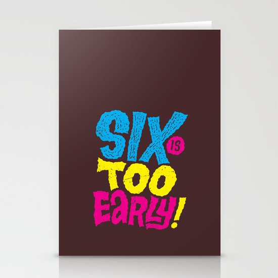 6am is too early Stationery Cards