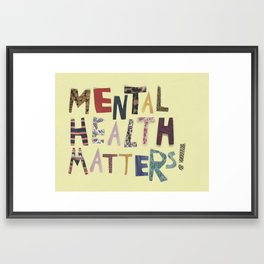 mental health matters Framed Art Print