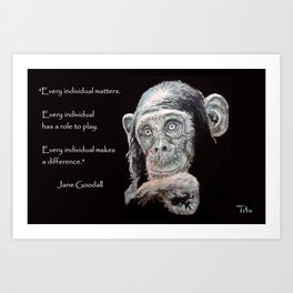 a Jane Goodall quote - black Art Print