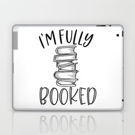 I'm Fully Booked Laptop Skin