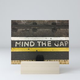 Mind the Gap Mini Art Print