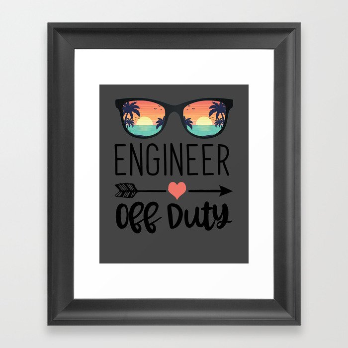 Engineering Gift Sunglass - Engineer Off Duty Framed Art Print