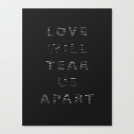 Love Will Tear Us Apart - 2 Canvas Print