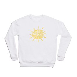 Bring your Sunshine Crewneck Sweatshirt