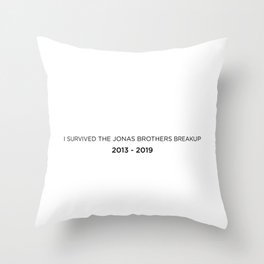 I Survived the Jonas Brothers Breakup Throw Pillow