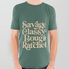 Savage Classy Bougie Ratchet All Over Graphic Tee