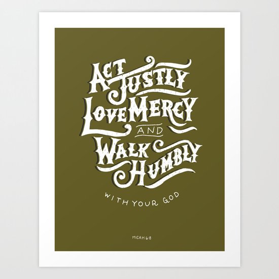 Act Justly Love Mercy and Walk Humbly
