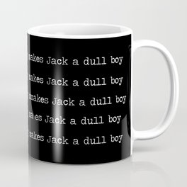 Dull Boy Coffee Mug