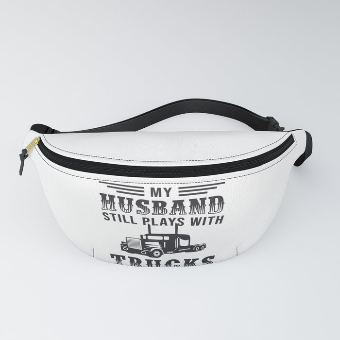 Truckers Wife My Husband Still Plays Vintage Funny Fanny Pack