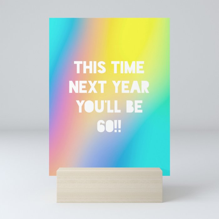 This Time Next Year | 60 Mini Art Print