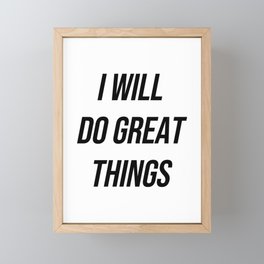 I will do great things Framed Mini Art Print