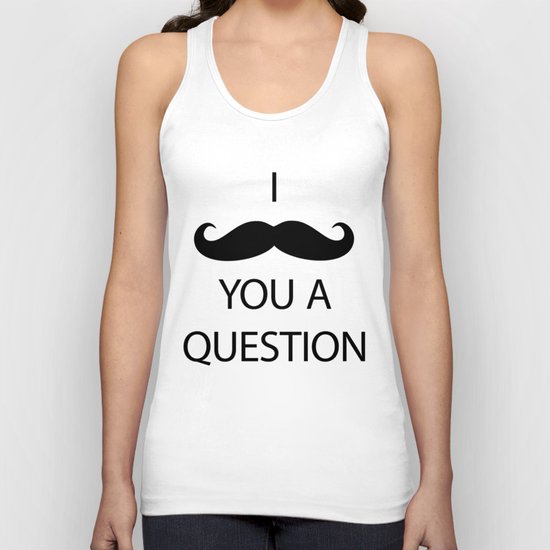 I Mustache You a Question Unisex Tank Top