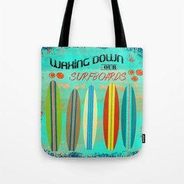 Waxing Down Our Surfboards Tote Bag