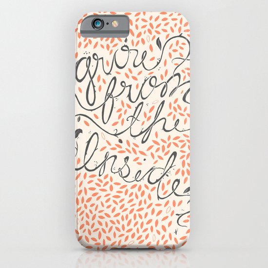 Grow From The Inside iPhone & iPod Case