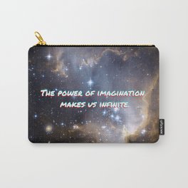 Galaxy The power of imagination  makes us infinite Carry-All Pouch