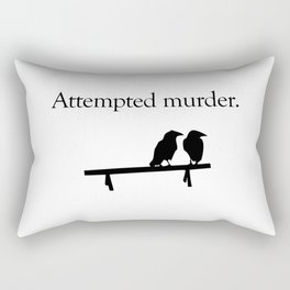 Attempted Murder Rectangular Pillow
