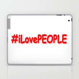 "#iLovePEOPLE" Cute Design. Buy Now Laptop Skin