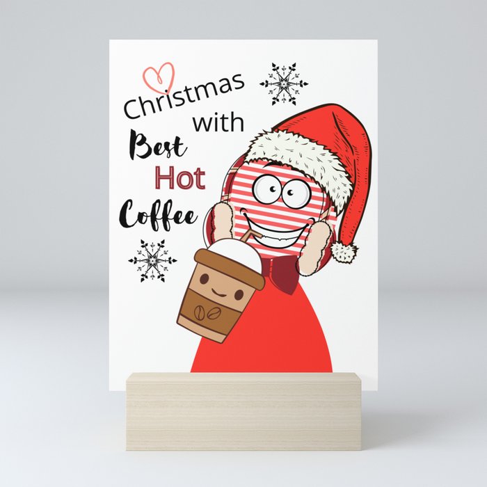 Christmas With Best Hot Coffee Mini Art Print