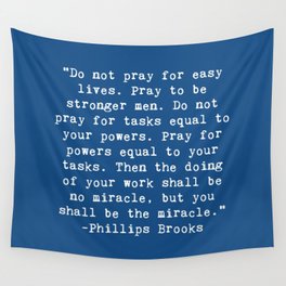 Pray to be Stronger Men Quote Wall Tapestry