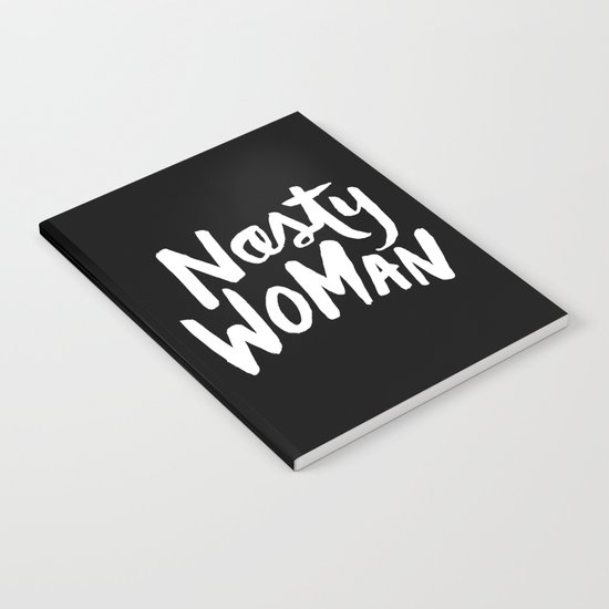 Nasty Woman Notebook