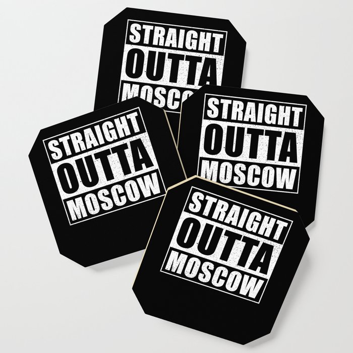 Straight Outta Moscow Coaster