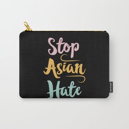 Equality Stop Asian Hate AAPI Supporter Gift Carry-All Pouch