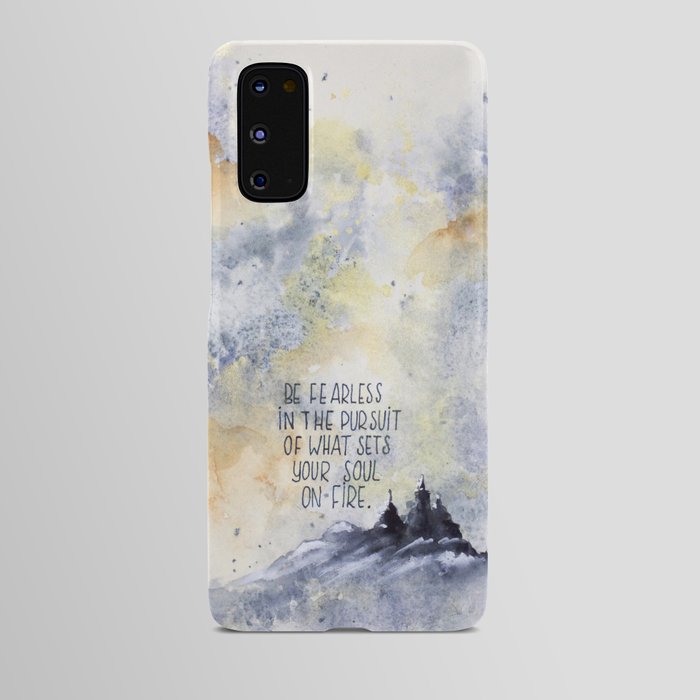 be fearless Android Case