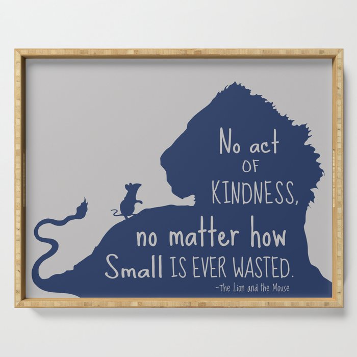 Lion and the Mouse - No Act of Kindness is ever Wasted Serving Tray