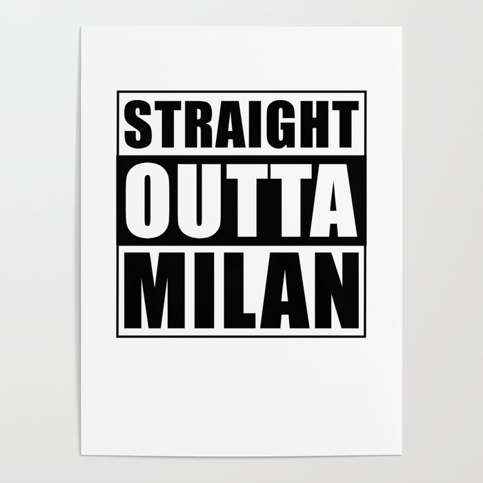 Straight Outta Milan Poster