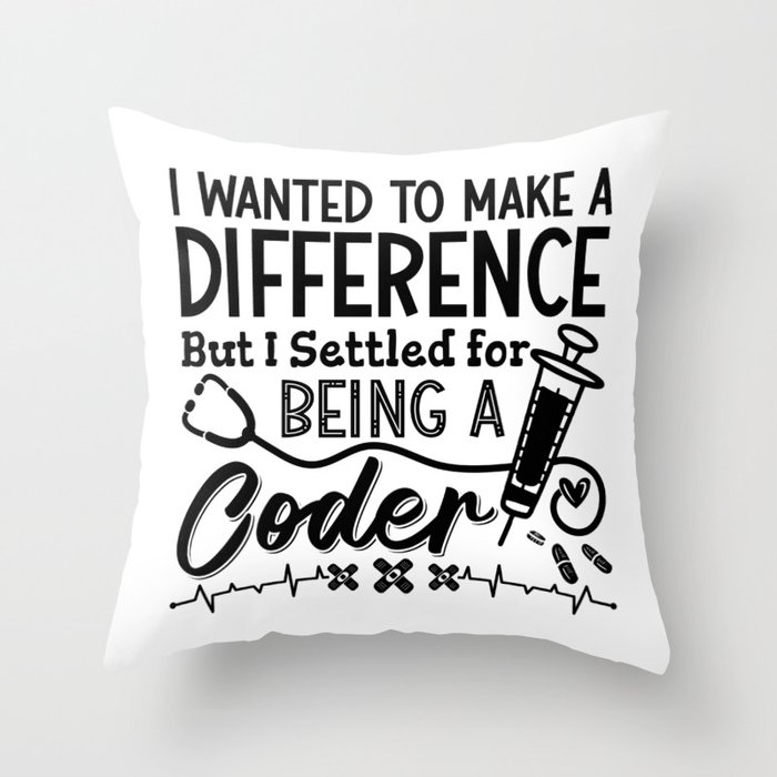 Medical Coder Being A Coder ICD Programmer Coding Throw Pillow